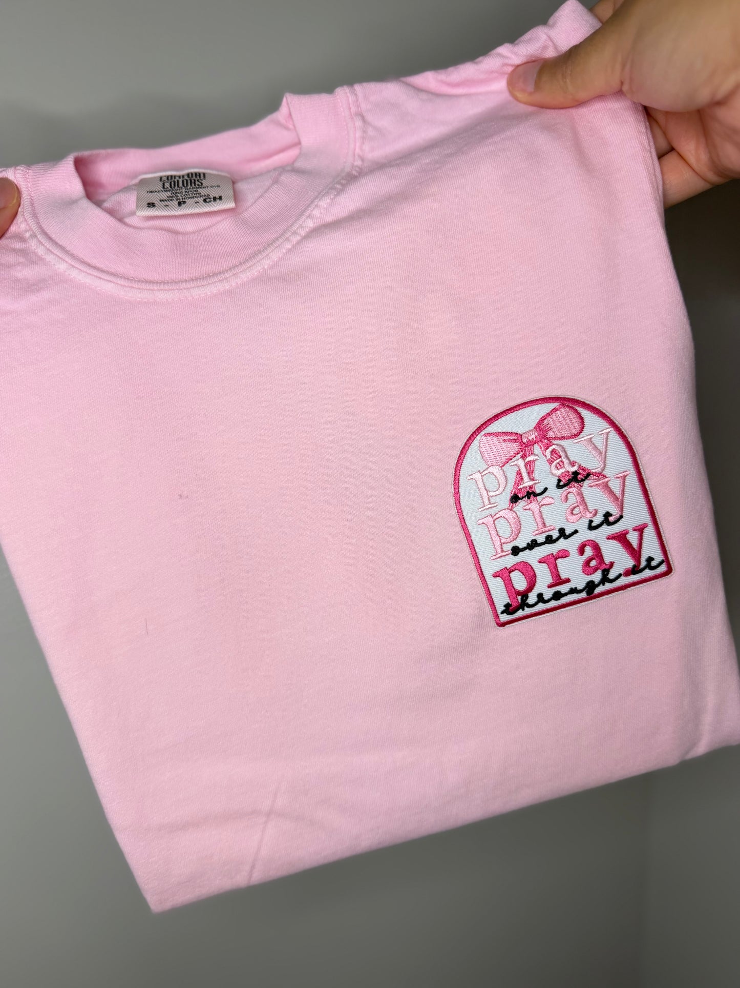 Pray On It, Pray Over It, Pray Through It T-Shirt